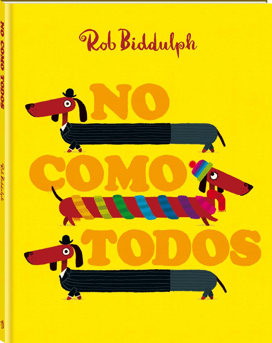 No como todos | 978-84-16394-49-4 | Rob Biddulph | àlbums il·lustrats, llibres informatius i objetes literaris