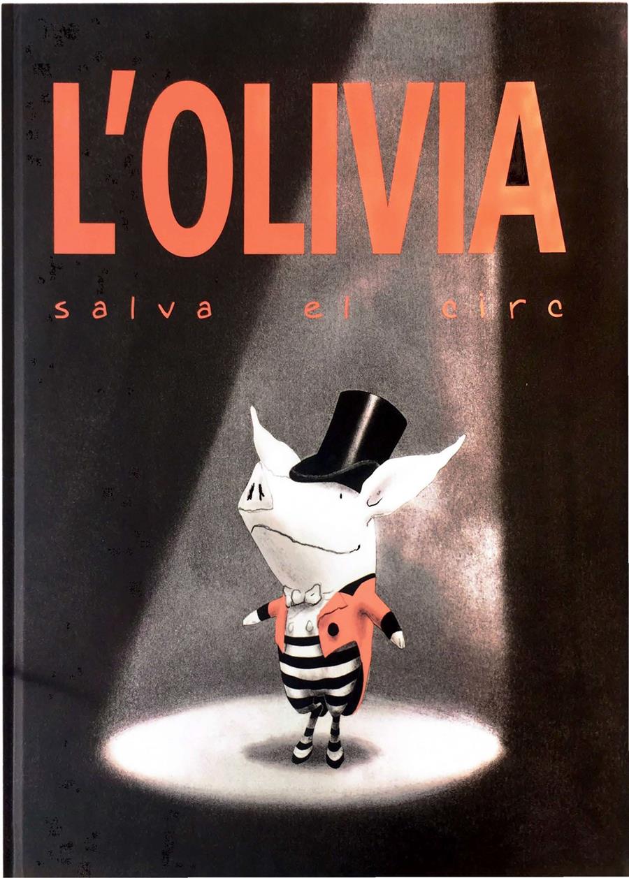 L'Olivia salva el circ | 978-968-16-6551-7 | Ian Falconer | Álbumes ilustrados, libros informativos y objetos literarios.