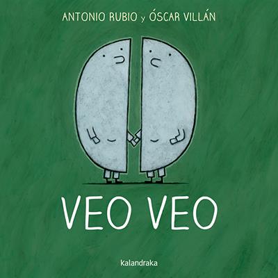 Veo Veo | 978-84-92608-87-4 | Antonio Rubio | Álbumes ilustrados, libros informativos y objetos literarios.