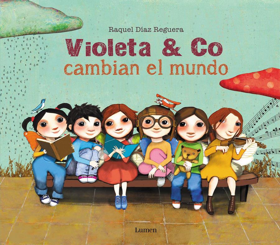 Violeta and Co. cambian el mundo |  9788448856397 | Raquel Díaz Reguera | Álbumes ilustrados, libros informativos y objetos literarios.