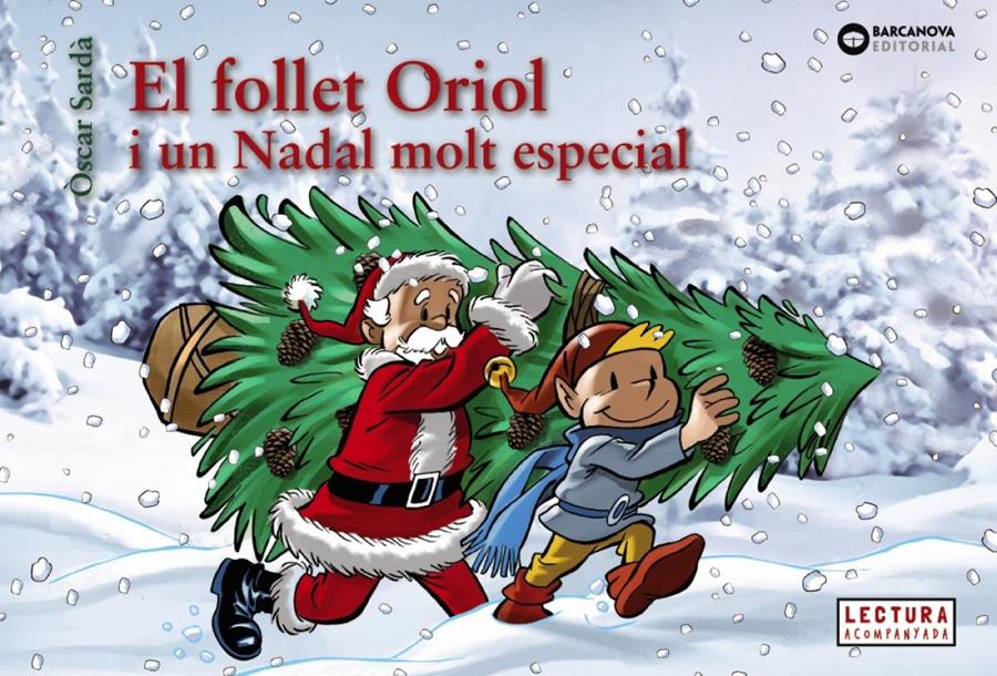 El follet Oriol i un Nadal molt especial | 9788448950330 | Sardà Guardia, Oscar | Álbumes ilustrados, libros informativos y objetos literarios.