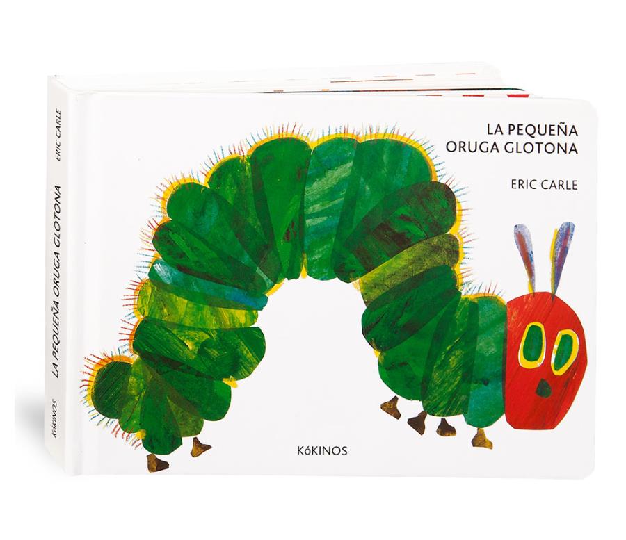 La pequeña oruga glotona | 978-84-16126-34-7 | Eric Carle | àlbums il·lustrats, llibres informatius i objetes literaris