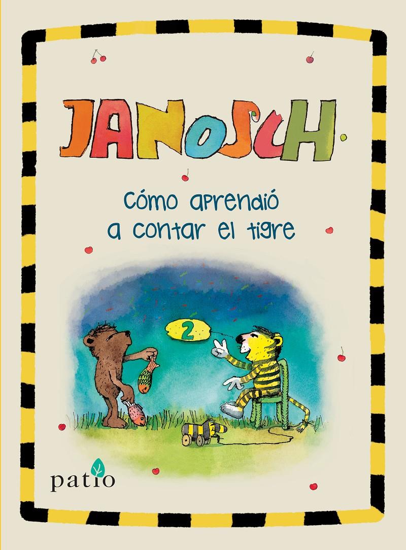 Cómo aprendió a contar el tigre | 978-8417376-00-0 | Janosch | Álbumes ilustrados, libros informativos y objetos literarios.