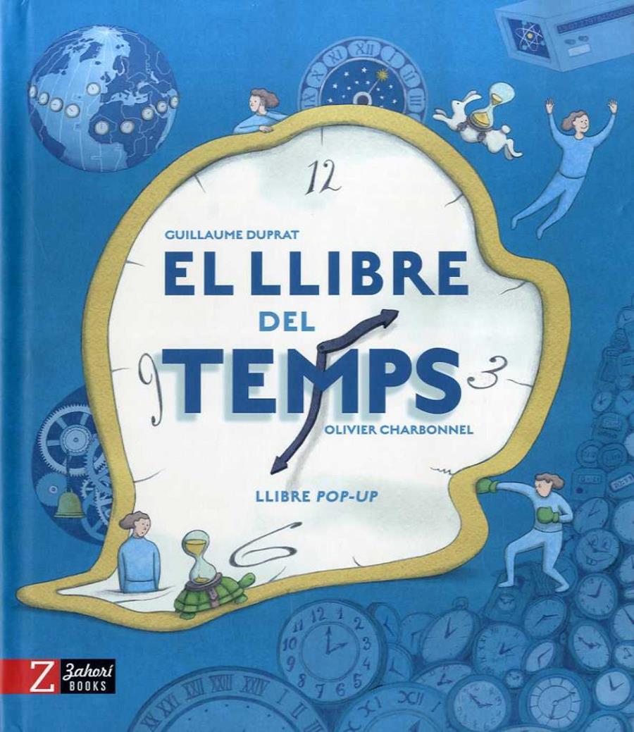 El llibre del temps  | 9788417374907 | Guillaume Duprat | Álbumes ilustrados, libros informativos y objetos literarios.