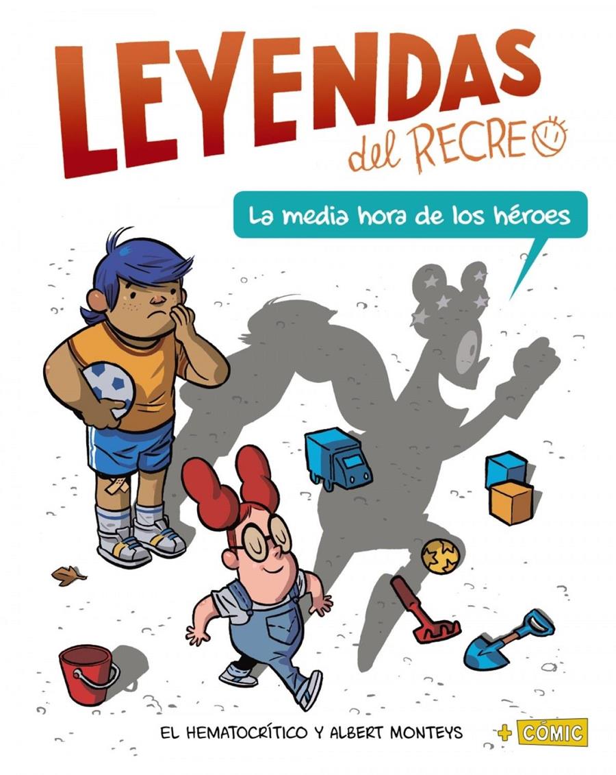 Leyendas del recreo | 9788469866436 | El Hematocrítico | Álbumes ilustrados, libros informativos y objetos literarios.