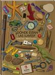 On són les claus? | 978-84-16394-53-1 | Carles Cano, Aitana Carrasco | Álbumes ilustrados, libros informativos y objetos literarios.