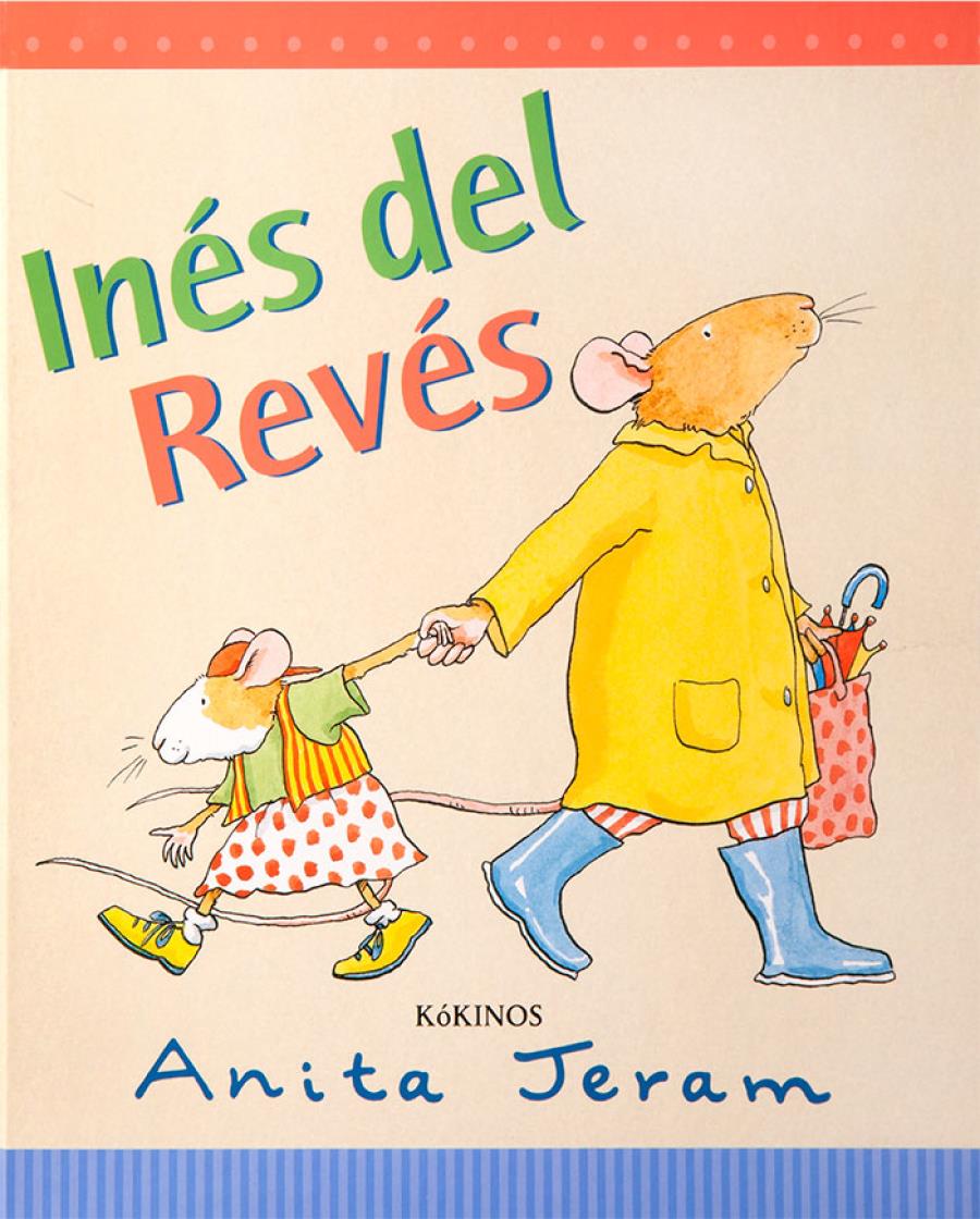 Inés del revés | 978-84-88342-38-6 | Anita Jeram | Álbumes ilustrados, libros informativos y objetos literarios.