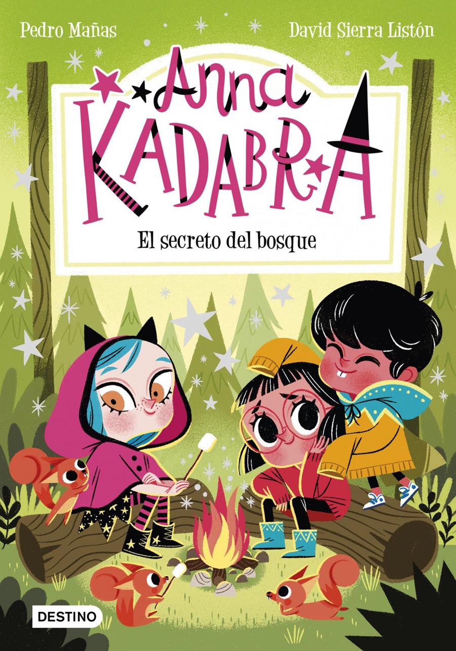 Anna Kadabra 7. El secreto del bosque | 9788408245568 | Mañas, Pedro | Álbumes ilustrados, libros informativos y objetos literarios.