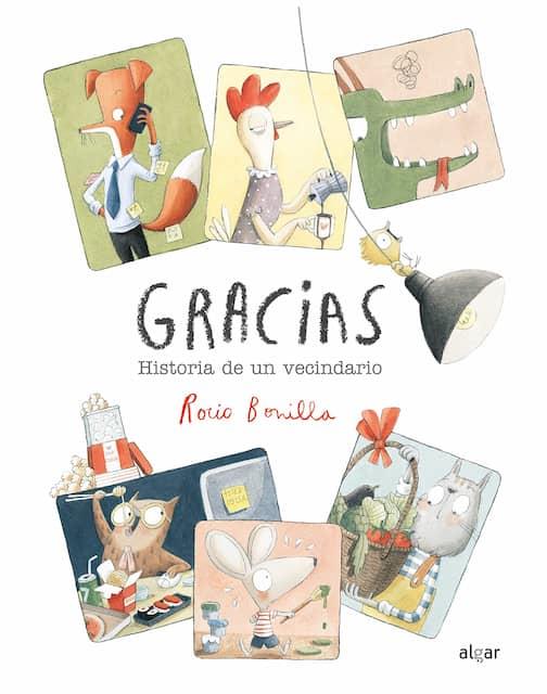 Gracias, historia de un vecindario | 9788491424628 | Rocío Bonilla | Álbumes ilustrados, libros informativos y objetos literarios.