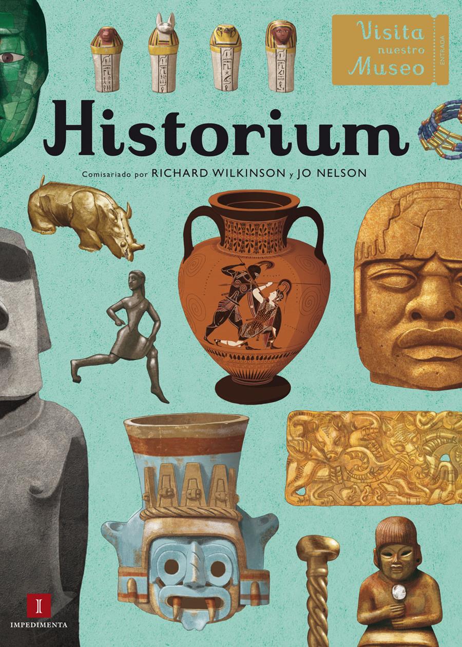 Historium (castellano) | 978-84-16542-00-0 | Richard Wilkinson, Jo Nelson | Álbumes ilustrados, libros informativos y objetos literarios.