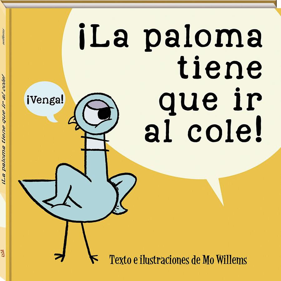 ¡La paloma tiene que ir al cole! | 9788417497996 | Mo Willems | Álbumes ilustrados, libros informativos y objetos literarios.