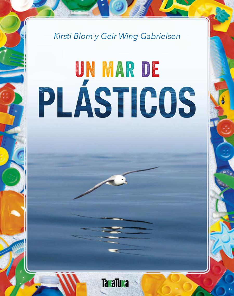 Un mar de plásticos, editorial Takatuka