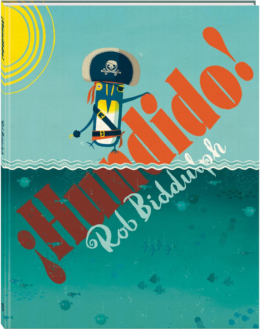 Hundido | 978-84-16394-61-6 | Rob Biddulph | Álbumes ilustrados, libros informativos y objetos literarios.