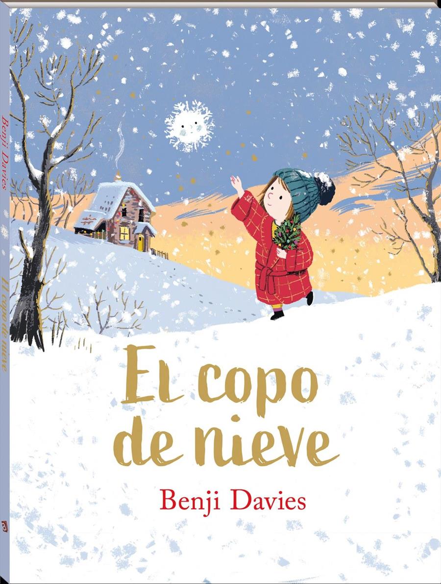 El copo de nieve | 9788417497828 | Davies, Benji | Álbumes ilustrados, libros informativos y objetos literarios.