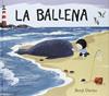 La ballena | 9788494267109 | Davies, Benji | Álbumes ilustrados, libros informativos y objetos literarios.