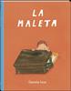 La maleta (Català) | 9788419913562 | SOSA, DANIELA | Álbumes ilustrados, libros informativos y objetos literarios.