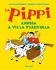 La Pippi arriba a Vil·la Villekulla | 9788417742515 | Lindgren, Astrid | Álbumes ilustrados, libros informativos y objetos literarios.