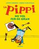 la Pippi no vol fer-se gran | 9788417742638 | Lindgren, Astrid | Álbumes ilustrados, libros informativos y objetos literarios.