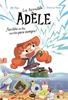 La terrible Adèle ¡Terrible un día, terrible para siempre! Novela 1 | 9788419183989 | MR TAN | Álbumes ilustrados, libros informativos y objetos literarios.