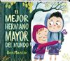 El mejor hermano mayor del mundo | 9788419913876 | Mantle, Ben | Álbumes ilustrados, libros informativos y objetos literarios.