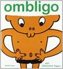 Ombligo | 9788493598273 | Yagyu, Genichiro | Álbumes ilustrados, libros informativos y objetos literarios.