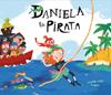 DANIELA LA PIRATA | 9788417123413 | VV.AA. | Álbumes ilustrados, libros informativos y objetos literarios.