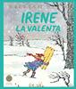 Irene la valenta | 9791387748081 | Steig, William | Álbumes ilustrados, libros informativos y objetos literarios.