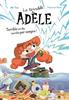 La terrible Adèle Terrible un dia, terrible per sempre! Novela 1 | 9788419183996 | MR TAN | Álbumes ilustrados, libros informativos y objetos literarios.