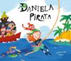 DANIELA PIRATA | 9788417123116 | VV.AA. | Álbumes ilustrados, libros informativos y objetos literarios.
