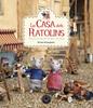 LA CASA DELS RATOLINS | 9788416290826 | SCHAAPMAN, KARINA | Álbumes ilustrados, libros informativos y objetos literarios.