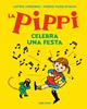 la Pippi celebra una festa | 9788417742591 | Lindgren, Astrid | Álbumes ilustrados, libros informativos y objetos literarios.