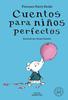 Cuentos para niños perfectos | 9788419654298 | Parry Heide, Florence | Álbumes ilustrados, libros informativos y objetos literarios.
