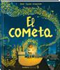 El cometa | 9788418762413 | Todd-Stanton, Joe | àlbums il·lustrats, llibres informatius i objetes literaris