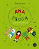 Ana y Froga. ¡Todas las historias! | 9788418187704 | Ricard, Anouk | Álbumes ilustrados, libros informativos y objetos literarios.