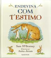 ENDEVINA COM T'ESTIMO | 9788417074739 | Mcbratney, Sam | àlbums il·lustrats, llibres informatius i objetes literaris