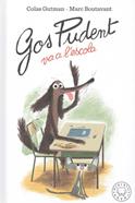 GOS PUDENT VA A L´ESCOLA | 9788417552473 | Gutman, Colas | Álbumes ilustrados, libros informativos y objetos literarios.
