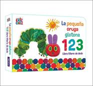 LA PEQUEÑA ORUGA GLOTONA 1 2 3. LIBRO TÍTERE DE DEDO | 9788448863005 | CARLE, ERIC | Álbumes ilustrados, libros informativos y objetos literarios.