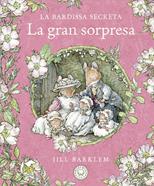 La Bardissa Secreta. La gran sorpresa. | 9788418733673 | Barklem, Jill | Álbumes ilustrados, libros informativos y objetos literarios.
