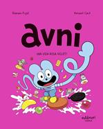 AVNI 6. UNA VIDA ROSA XICLET! | 9788419670410 | PUJOL, ROMAIN / CAUT, VINCENT | Álbumes ilustrados, libros informativos y objetos literarios.