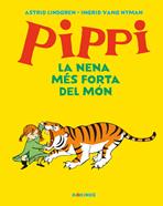 Pippi la nena més forta del món | 9788417742584 | Lindgren, Astrid | Álbumes ilustrados, libros informativos y objetos literarios.