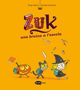 Zuk 2. Una bruixa a l'escola | 9788419183293 | Bloch, Serge | àlbums il·lustrats, llibres informatius i objetes literaris