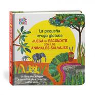 La pequeña oruga glotona juega al escondite con los Animales Salvajes | 9788417742386 | Carle, Eric | àlbums il·lustrats, llibres informatius i objetes literaris