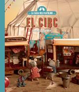 La casa dels ratolins, volum 5: El circ (Nova edició) | 9788410323186 | Schaapman, Karina | Álbumes ilustrados, libros informativos y objetos literarios.