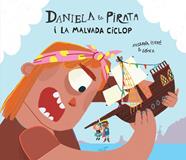 Daniela la Pirata i la malvada ciclop | 9788410074255 | Isern, Susanna | Álbumes ilustrados, libros informativos y objetos literarios.