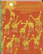 Mamíferos por todas partes | 9788418762987 | Teckentrup, Britta | Álbumes ilustrados, libros informativos y objetos literarios.