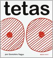 Tetas | 9788493598242 | Yagyu, Genichiro | Álbumes ilustrados, libros informativos y objetos literarios.