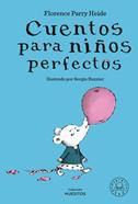 Cuentos para niños perfectos | 9788419654298 | Parry Heide, Florence | àlbums il·lustrats, llibres informatius i objetes literaris