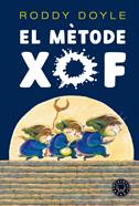 El mètode xof | 9788418187735 | Doyle, Roddy | àlbums il·lustrats, llibres informatius i objetes literaris