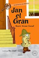 Jan el gran | 9788410323155 | Weinman Sharmat, Marjorie | Álbumes ilustrados, libros informativos y objetos literarios.