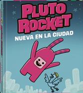 Pluto Rocket 1 Nueva en la ciudad | 9788418762772 | Gilligan, Paul | àlbums il·lustrats, llibres informatius i objetes literaris
